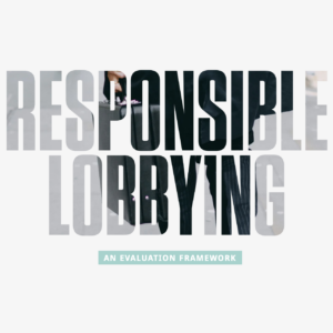 The Responsible Lobbying Framework